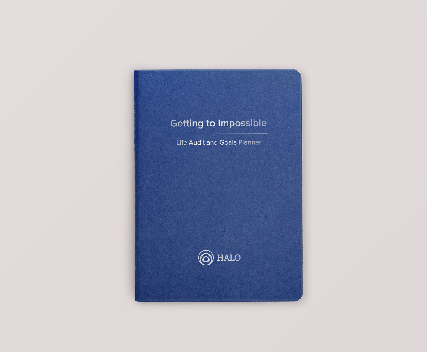Companion Notebook: Getting to Impossible - Life Audit
